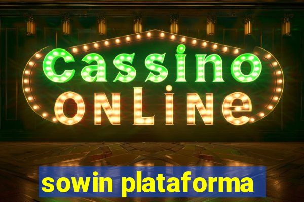 sowin plataforma